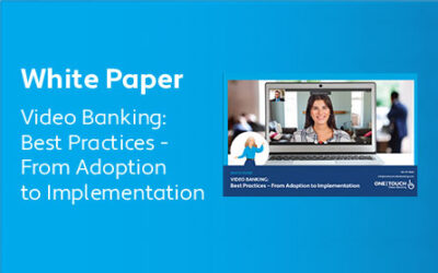 Video Banking: Best Practices — From Adoption to Implementation